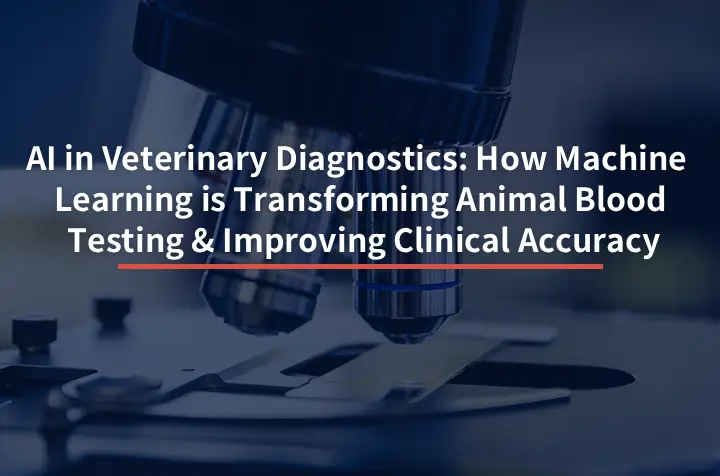 AI in Veterinary Diagnostics: How Machine Learning is Transforming ...