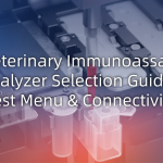 Veterinary Immunoassay Analyzer Selection Guide: Test Menu & Connectivity