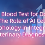 CBC Blood Test for Dogs: The Role of AI Cell Morphology in Integrated Veterinary Diagnostics